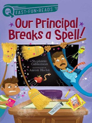 cover image of Our Principal Breaks a Spell!